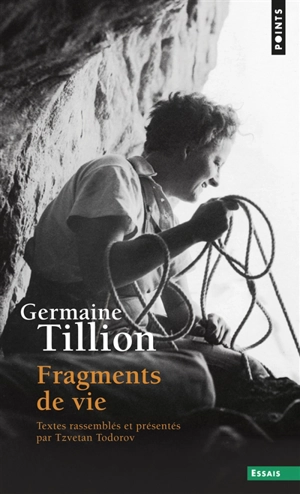 Fragments de vie - Germaine Tillion