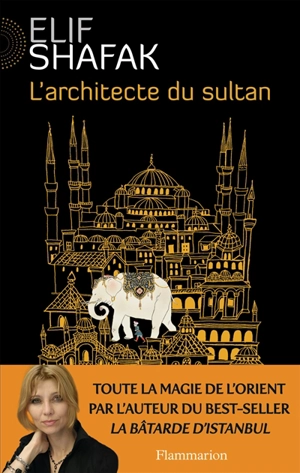 L'architecte du sultan - Elif Shafak