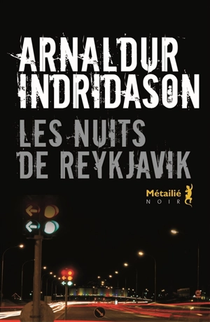 Les nuits de Reykjavik - Arnaldur Indridason