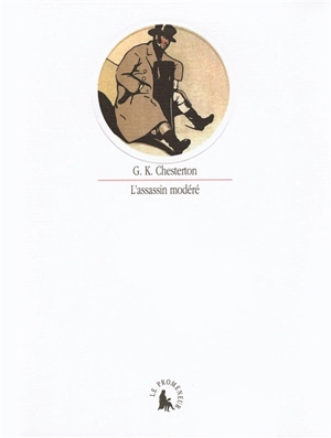 L'assassin modéré. L'homme au renard - G.K. Chesterton