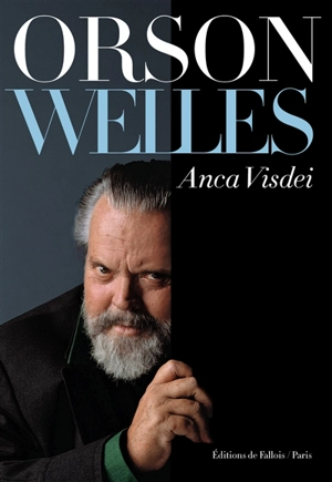 Orson Welles - Anca Visdei