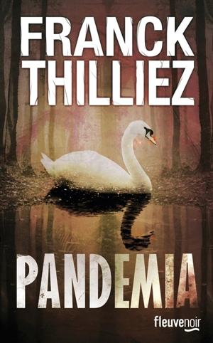 Pandemia - Franck Thilliez
