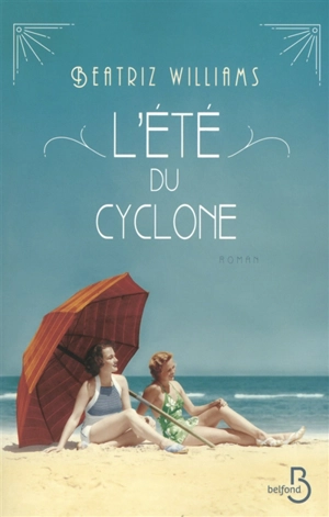 L'été du cyclone - Beatriz Williams