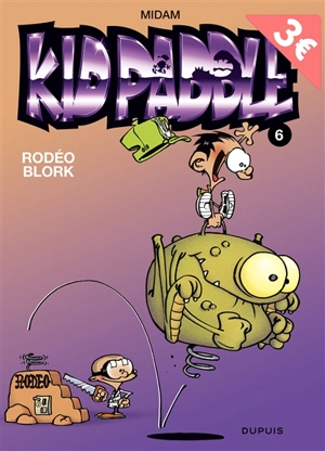 Kid Paddle. Vol. 6. Rodéo Blork - Midam