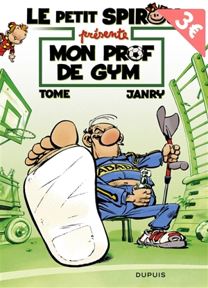 Le petit Spirou présente. Vol. 1. Mon prof de gym - Janry