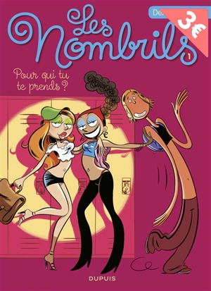 Les nombrils. Vol. 1. Pour qui tu te prends ? - Maryse Dubuc