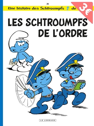 Une histoire des Schtroumpfs. Vol. 30. Les Schtroumpfs de l'ordre - Thierry Culliford