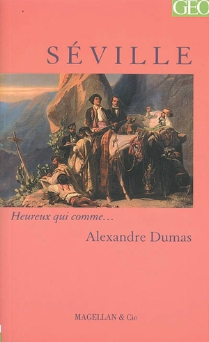 Séville : lettres choisies - Alexandre Dumas