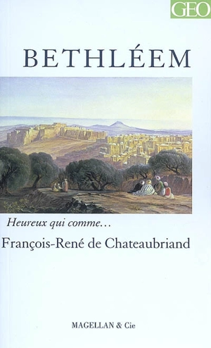 Bethléem : récit - François René de Chateaubriand