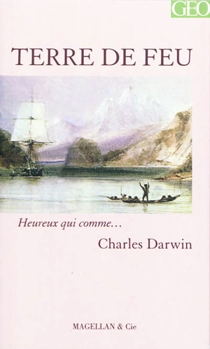 Terre de feu : récit - Charles Darwin
