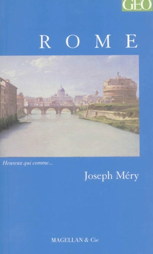 Rome : souvenirs de voyage - Joseph Méry