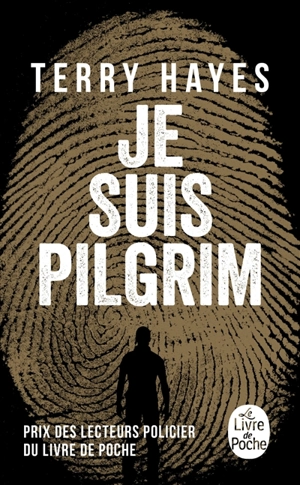 Je suis Pilgrim - Terry Hayes