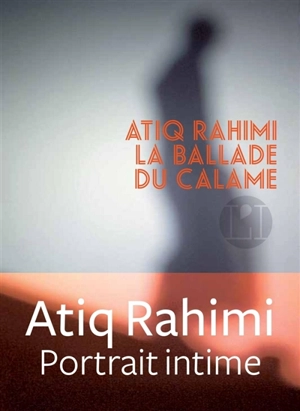 La ballade du Calame - Atiq Rahimi