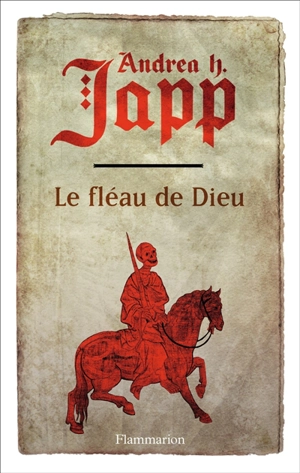 La malédiction de Gabrielle. Vol. 1. Le fléau de Dieu - Andrea H. Japp