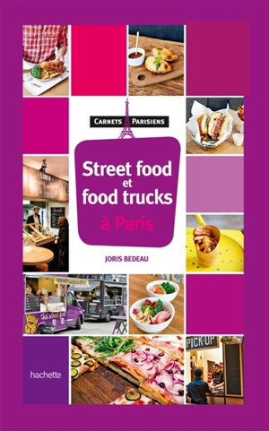 Street food et food trucks à Paris - Joris Bedeau