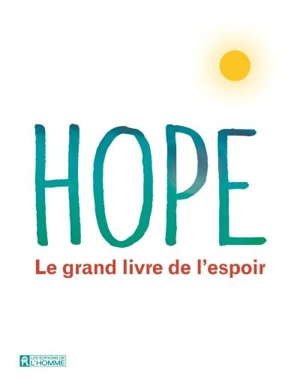 Hope : grand livre de l'espoir - Leo Bormans
