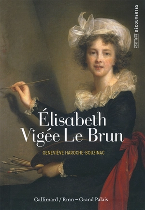 Elisabeth Vigée Le Brun - Geneviève Haroche-Bouzinac