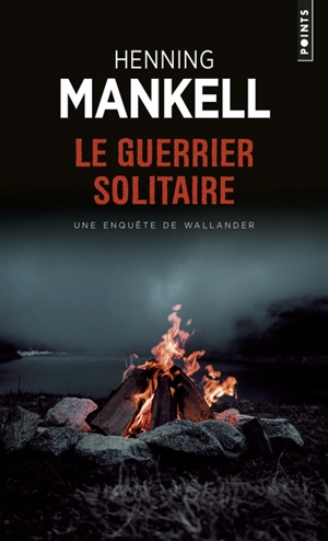 Le guerrier solitaire - Henning Mankell