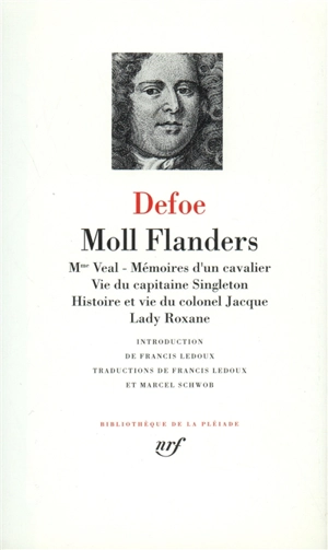 Romans. Vol. 2. Moll Flanders. Madame Veal. Mémoires d'un cavalier - Daniel Defoe