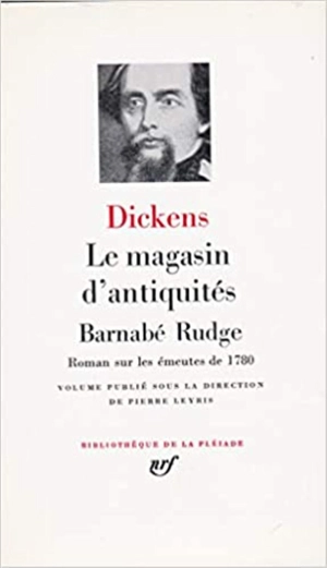 Le magasin d'antiquités. Barnaby Rudge : roman sur les émeutes de 1780 - Charles Dickens