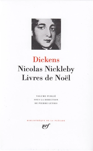 Nicolas Nickleby ; Livres de Noël - Charles Dickens