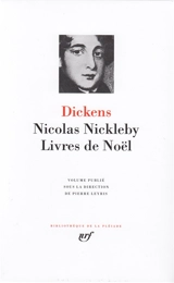 Nicolas Nickleby ; Livres de Noël - Charles Dickens