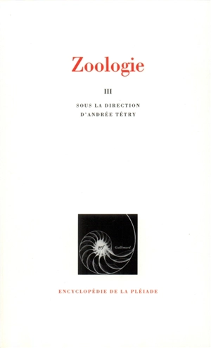 Zoologie. Vol. 3. Métazoaires III