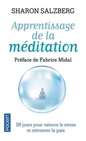 Apprentissage de la méditation : 28 jours pour vaincre le stress et retrouver la paix - Sharon Salzberg