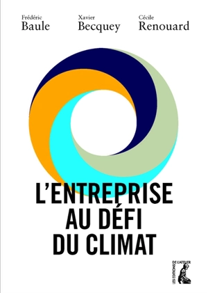 L'entreprise au défi du climat - Frédéric Baule