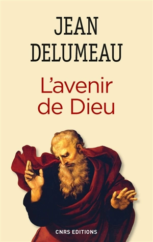L'avenir de Dieu - Jean Delumeau