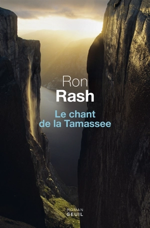 Le chant de la Tamassee - Ron Rash