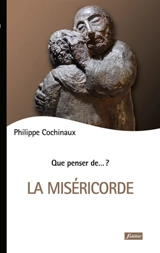 La miséricorde - Philippe Cochinaux