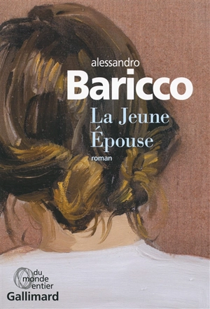 La Jeune Epouse - Alessandro Baricco