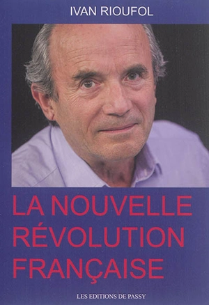 La nouvelle Révolution française - Ivan Rioufol