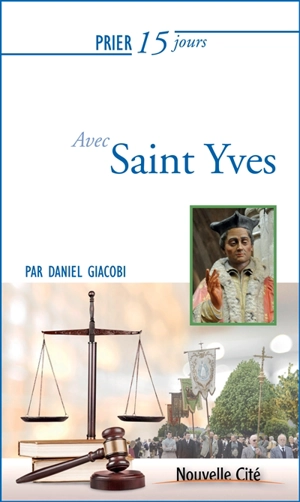 Prier 15 jours avec saint Yves - Daniel Giacobi