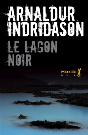Le lagon noir - Arnaldur Indridason