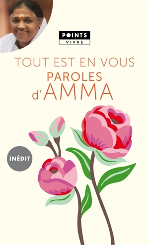 Tout est en vous : paroles d'Amma - Amritanandamayi