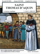 Saint Thomas d'Aquin : le docteur angélique : v. 1226-v. 1250-1274 - Reynald Secher