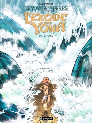 Le voyage des pères : 2e époque. L'exode selon Yona - David Ratte