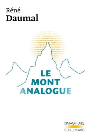 Le Mont Analogue : roman d'aventures alpines, non euclidiennes et symboliquement authentiques - René Daumal