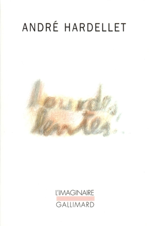 Lourdes, lentes... - André Hardellet