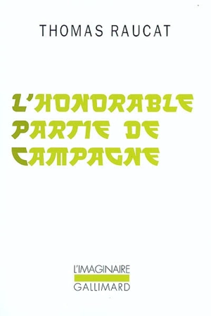 L'honorable partie de campagne - Thomas Raucat