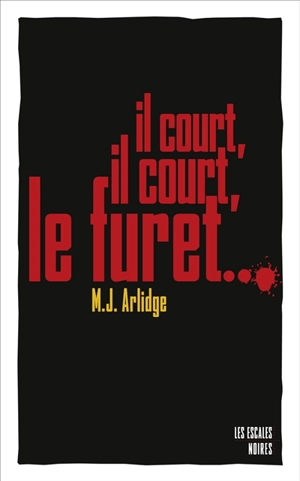 Il court, il court, le furet... - M.J. Arlidge