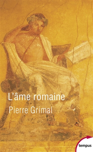 L'âme romaine - Pierre Grimal