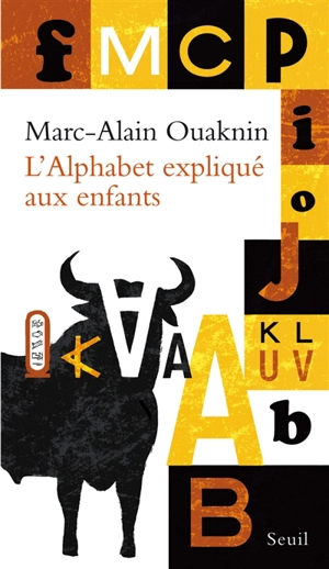 L'alphabet expliqué aux enfants - Marc-Alain Ouaknin