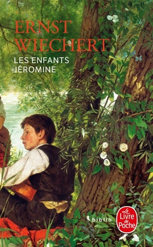 Les enfants Jéromine - Ernst Wiechert