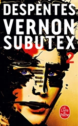 Vernon Subutex. Vol. 2 - Virginie Despentes