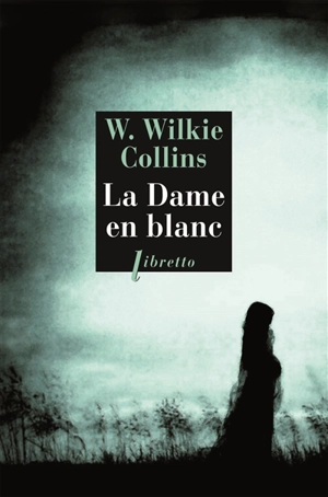 La dame en blanc - Wilkie Collins