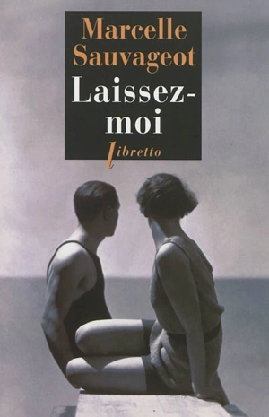 Laissez-moi : commentaire - Marcelle Sauvageot