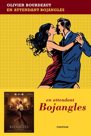 En attendant Bojangles - Olivier Bourdeaut